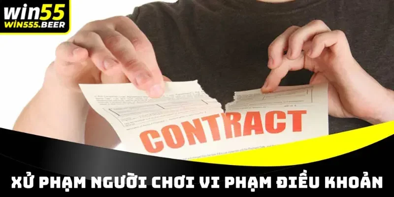 Hình phạt đối với người chơi vi phạm quy định WIN55