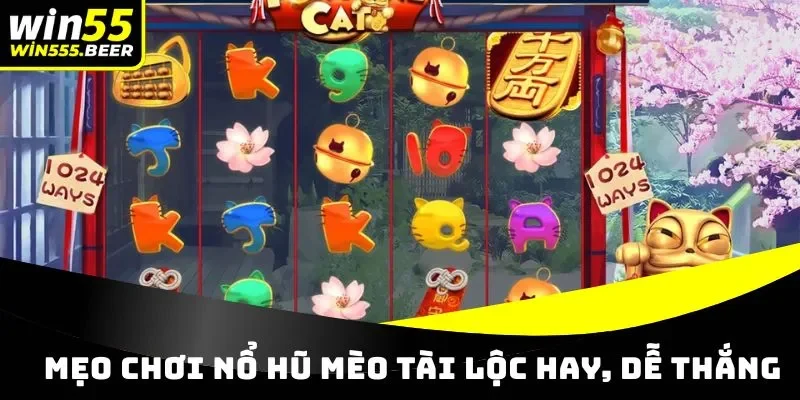 Mẹo chơi nổ hũ hay, dễ thắng